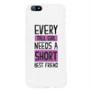 Every Tall and Short Needs Best Friend Matching White Phone Cases BFF