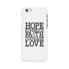 Hope Strength Faith Courage Love Breast Cancer White Phone Case