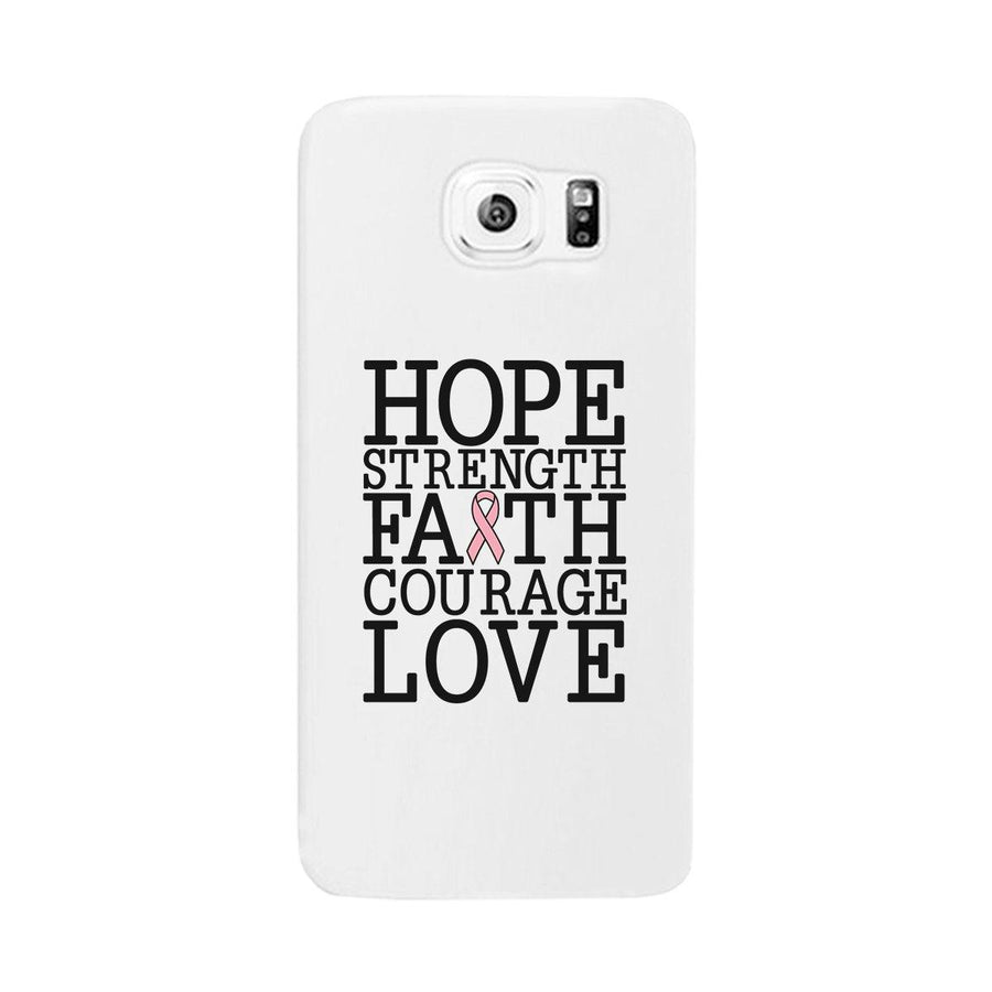 Hope Strength Faith Courage Love Breast Cancer White Phone Case