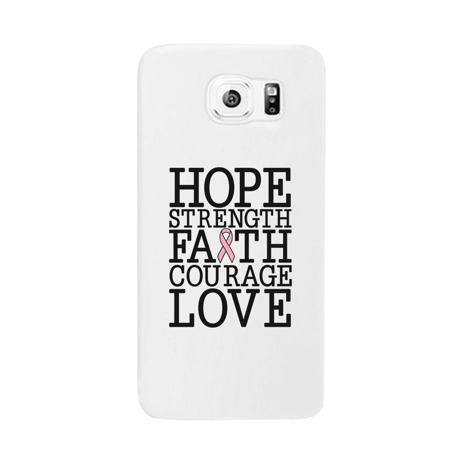 Hope Strength Faith Courage Love Breast Cancer White Phone Case